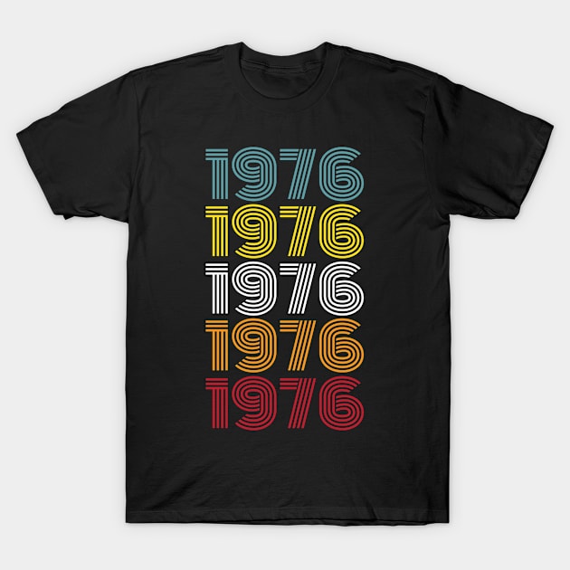 1976 Birthday Gift T-Shirt by Rayrock76